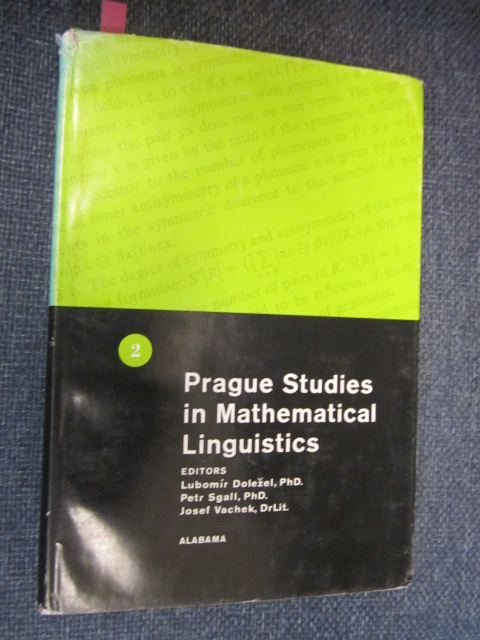 Image for Prague Studies in Mathematical Linguistics. Volume 2: Statistical Linguistics, Algebraic Linguistics, Machine Translations.