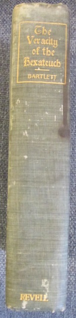 Image for The Veracity of the Hexateuch - a Defence of the Historic Character of the First Six Books of the Bible