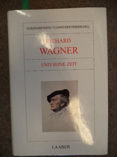 Image for Richard Wagner und seine Zeit
