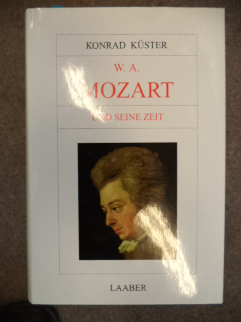 Image for W.A. Mozart und seine Zeit