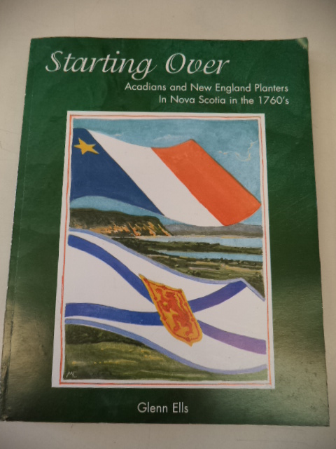 Image for Starting Over : Acadians and New England Planters in Nova Scotia in the 1760's