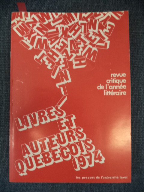 Image for Livres et Auteurs Québécois. 1974. Revue Critique De L'année Littéraire