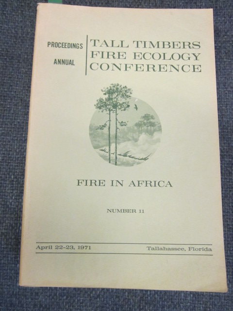 Image for Proceedings, Annual Tall Timbers Fire Ecology Conference. April 22-23, 1971. Fire in Africa.. Number 11.