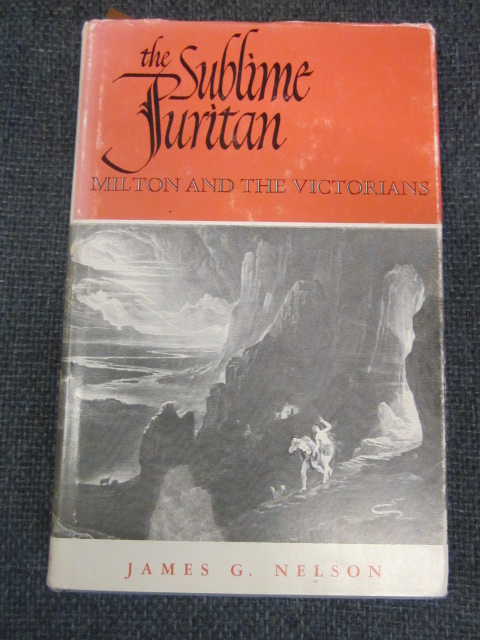 The Sublime Puritan. Milton and the Victorians. Image for The Sublime Puritan. Milton and the Victorians.