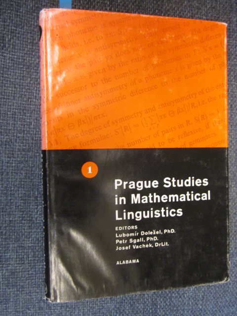 Image for Prague Studies in Mathematical Linguistics. Volume 1: Statistical Linguistics, Algebraic Linguistics, Machine Translation.