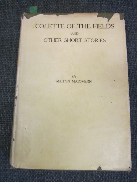 Colette of the Fields and other short stories, and poems. Image for Colette of the Fields and other short stories, and poems.
