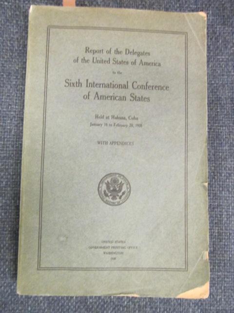 Image for Report of the Delegates of the United States of America to the Sixth International Conference of American States