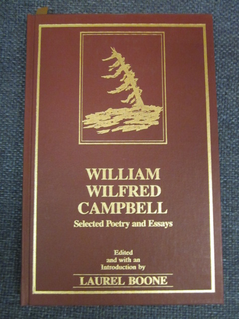 William Wilfred Campbell: Selected Poetry and Letters Image for William Wilfred Campbell: Selected Poetry and Letters