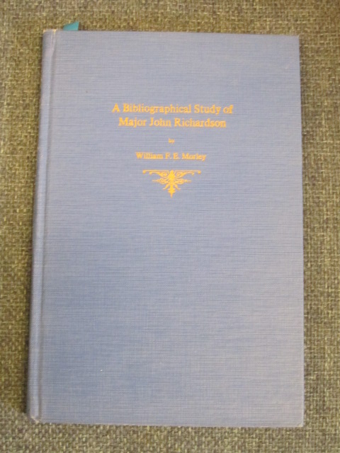 Image for A Bibliographical Study of Major John Richardson
