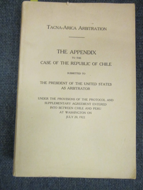 Image for Tacna-Arica Arbitration: The Appendix to the Case of the Republic of Chile ...