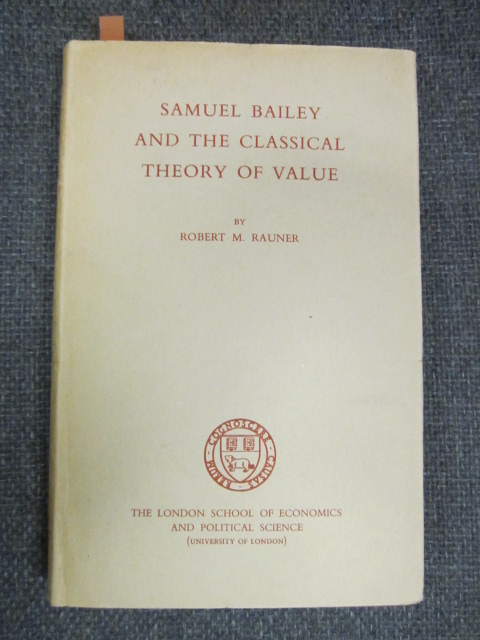 Samuel Bailey and the Classical Theory of Value Image for Samuel Bailey and the Classical Theory of Value
