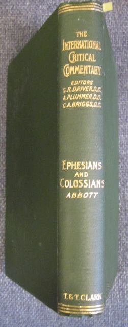 Image for A Critical And Exigetical Commentary on the Epistles to the Ephesians and to the Colossians