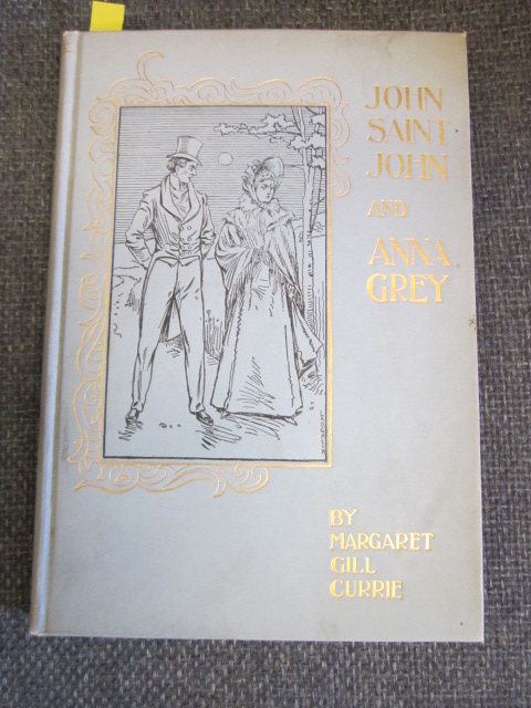 Image for John Saint John and Anna Grey - A Romance of Old New Brunswick