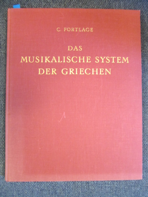 Das Musikalische System der Griechen in Seiner Urgestalt Image for Das Musikalische System der Griechen in Seiner Urgestalt