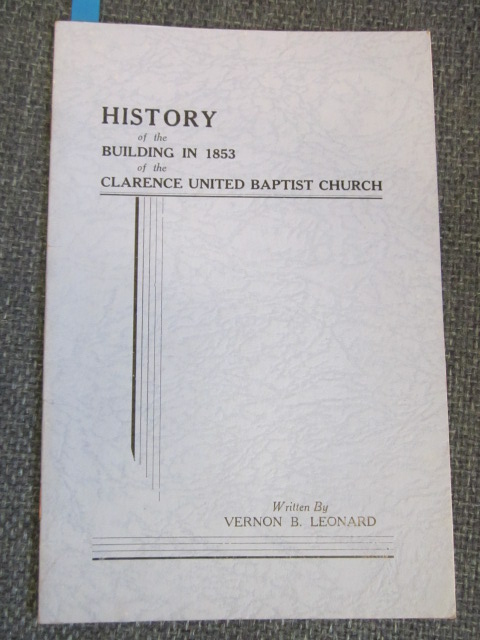 Image for History of the Building in 1853 of the Clarence United Baptist Church