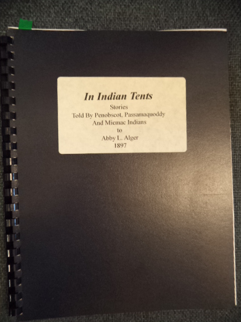 Image for In Indian Tents. Stories Told by Penobscot, Passamaquoddy and Micmac Indians