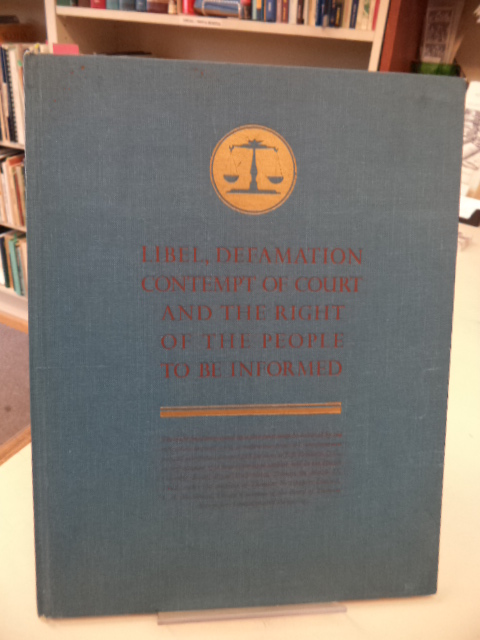Image for Libel, Defamation, Contempt of Court and the Right of the People to be Informed