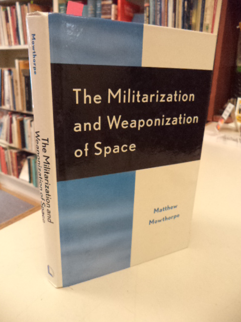 Image for The Militarization and Weaponization of Space
