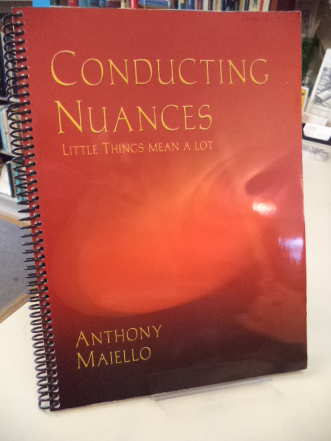 Image for Conducting Nuances. Little Things Mean a Lot