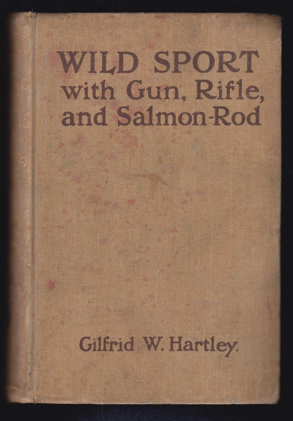 Image for Wild Sport with Gun, Rifle, and Salmon-Rod