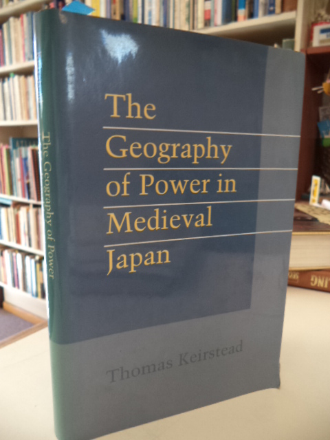 Image for The Geography of Power in Medieval Japan