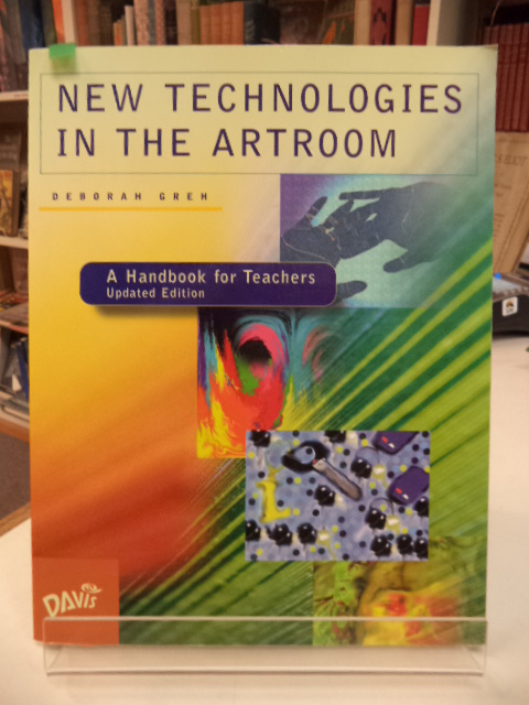 Image for New Technologies in the Artroom: A Handbook for Teachers