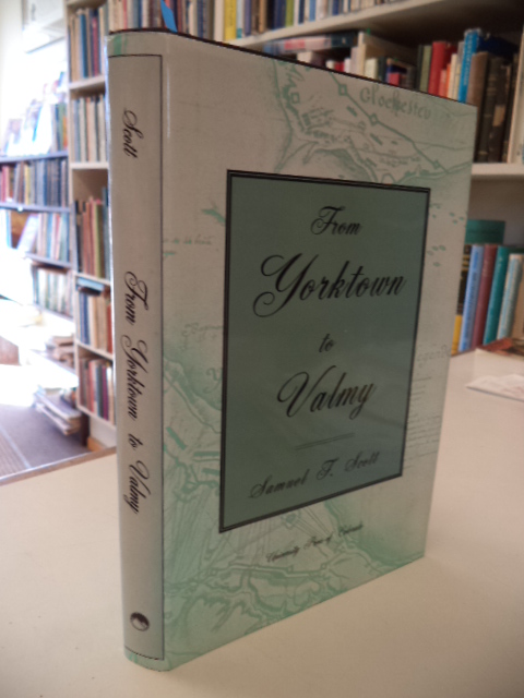 Image for From Yorktown to Valmy: The Transformation of the French Army in an Age of Revolution. Cloth w/ dust jacket.