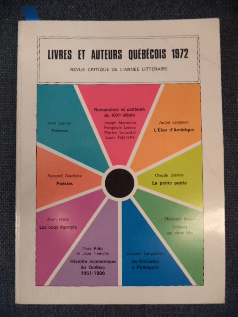 Image for Livres et Auteurs Québécois. 1972. Revue Critique De L'année Littéraire