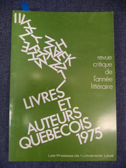 Image for Livres et Auteurs Québécois. 1975. Revue Critique De L'année Littéraire