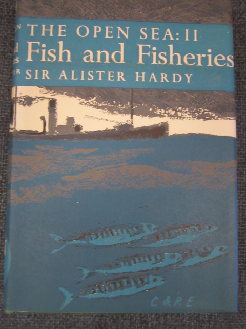 Image for The Open Sea: Its Natural History. Part II Fish & Fisheries, with chapters on Whales, Turtles and Animals of the Sea Floor