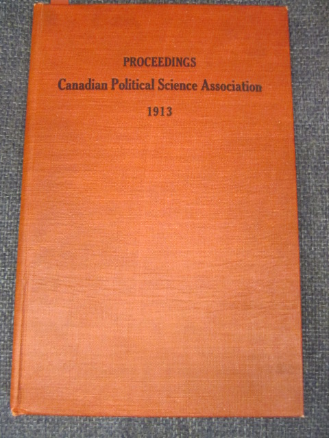 Image for Canadian Political Science Association - Papers and Proceedings of the First Annual Meeting , Ottawa, Sept. 4-6, 1913