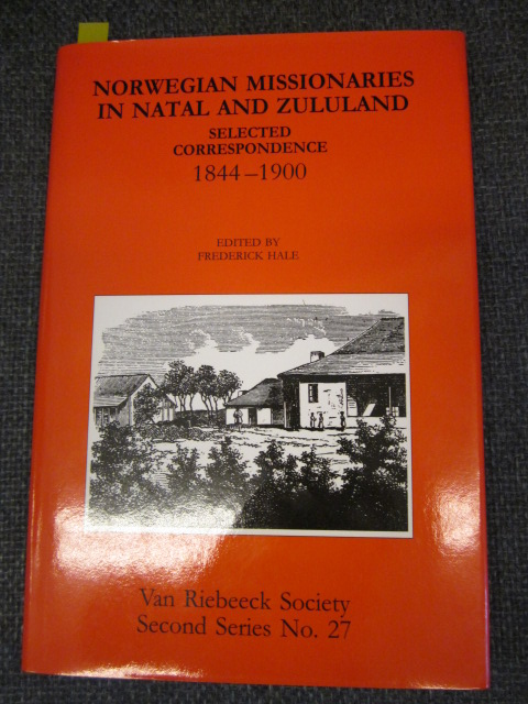 Image for Norwegian Missionaries in Natal and Zululand : Selected Correspondence 1844-1900