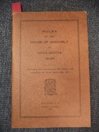 Image for Rules of the House of Assembly of Nova Scotia 1929. Reported by the Committee on that subject, and adopted by the House, March 26th, 1928.