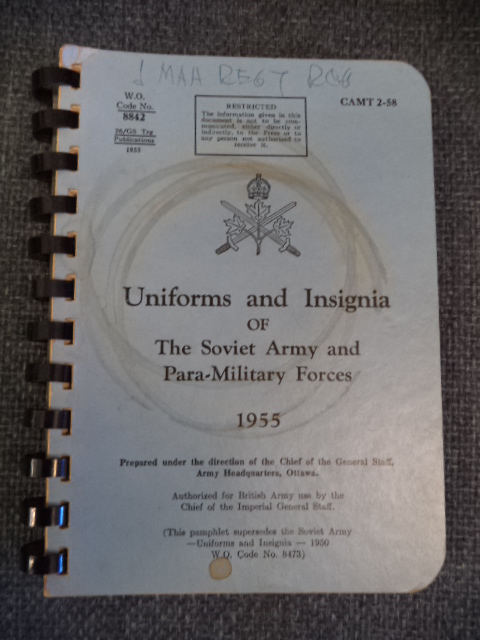 Image for Uniforms and Insignia of the Soviet Army and Para-Military Forces . 1955. CAMT 2-58. Compiled in Canada . Restricted. W.O. Code No. 8842