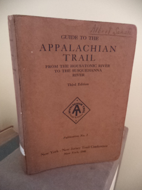 Image for Guide to the Appalachian Trail. From the Connecticut - New York State Line by way of the Hudson River at Bear Mountain, Deleware Water Gap and Lehigh Gap to the Susquehanna River near Harrisburg, Pennsylvania.. Third Edition. [Signature of Albert Schatz]