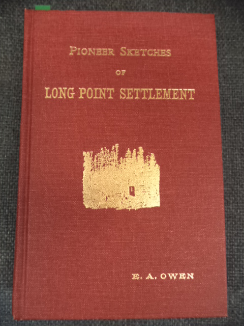 Image for Pioneer Sketches of Long Point Settlement or Norfolk's Foundation Builders and Their Family Genealogies