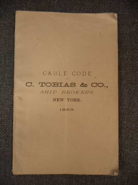 Image for Cable Code of C. Tobias & Co., Ship Brokers, New York. 1883.