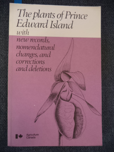 Image for The plants of Prince Edward Island with new records, nomenclatural changes , and corrections and deletions