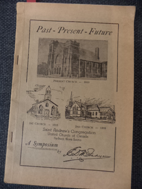Image for Past - Present - Future : Saint Andrew's Congregation United Church of Canada, Sydney, Nova Scotia : A Symposium.