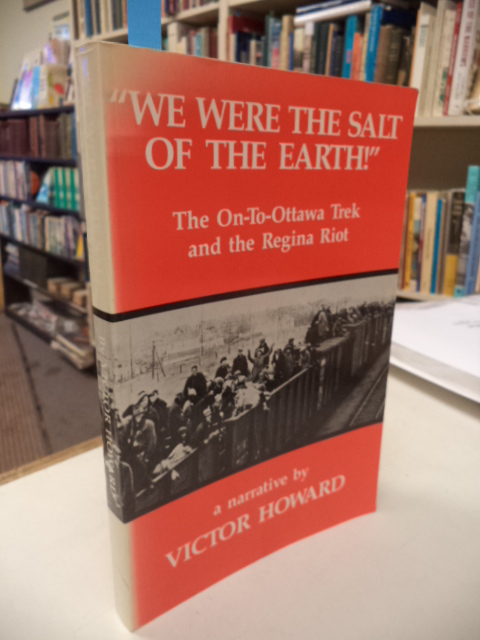 Image for We Were the Salt of the Earth: The on-to-Ottawa Trek and the Regina Riot (Canadian Plains Studies(CPS))