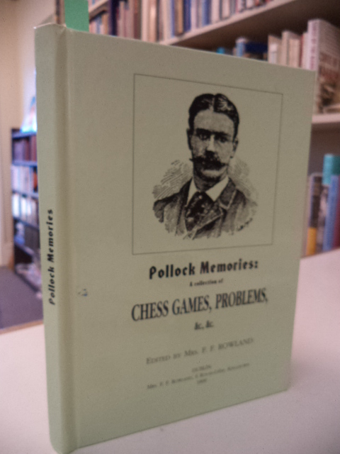 Image for Pollock Memories: A Collection of Chess Games, Problems, &c., &c
