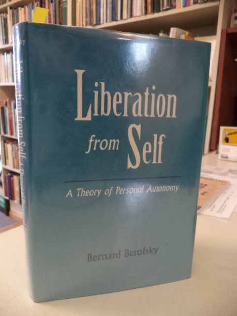 Image for Liberation from Self: A Theory of Personal Autonomy