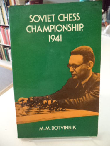 Image for Soviet chess championship, 1941;: Complete text of games with detailed notes & an introduction