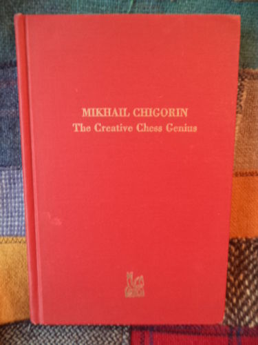 Image for Mikhail Chigorin: The Creative Chess Genius