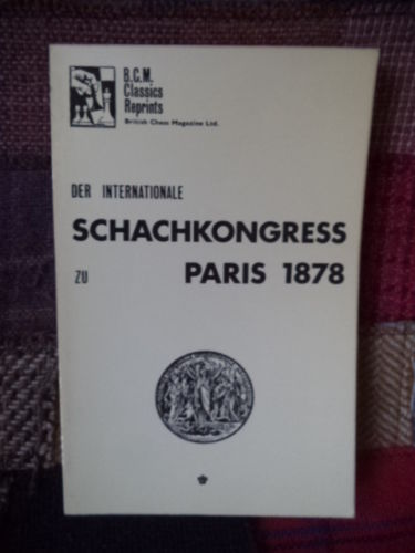 Image for Der Internationale Schachkongress zu PARIS im jahre 1878