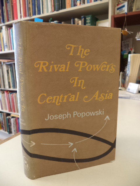 Image for The Rival Powers in Central Asia or The struggle between England and Russia in the East.