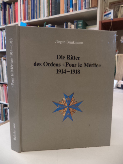 Image for Die Ritter des Ordens "Pour le Merite" 1914 - 1918