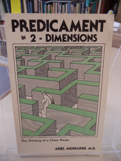 Image for Predicament in 2 - Dimensions : The Thinking of a Chess Player