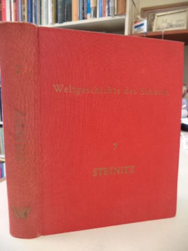 Image for WILHELM STEINITZ 575 Partien Lieferung 7 WELTGESCHICHTE des SCHACHS
