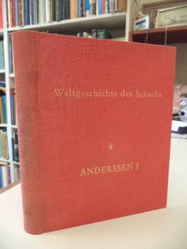 Image for Anderssen I Lieferung 4 604 Partien WELTGESCHICHTE des SCHACHS